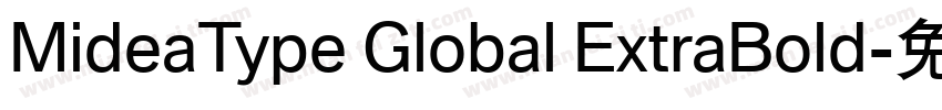 MideaType Global ExtraBold字体转换